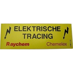 Raychem étiquette d'avertissement" tracing électrique"...